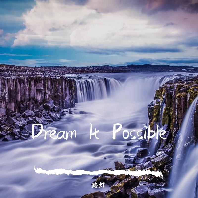 Dream It Possible(曙光版)