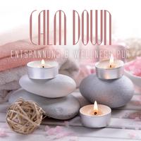 Calm Down: Entspannung & Wellness Pur