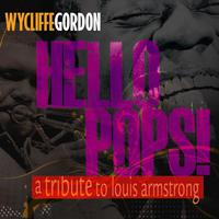 Hello Pops! (A Tribute to Louis Armstrong)