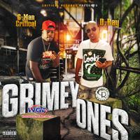 Grimey Ones (feat. G-Man Critical & D-Ray)