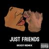 IRXD7 - Just Friends(IRXD7 Remix)