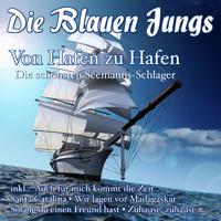 Von Hafen zu Hafen - Die schönsten Seemanns-Schlager