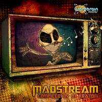 Madstream (Compiled by DJ KRATOM)