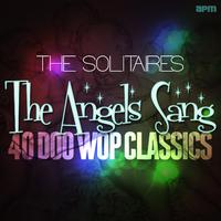 The Angels Sang - 40 Doo Wop Classics