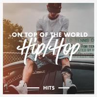 On Top of the World Hip-Hop Hits