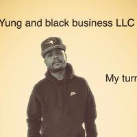 Yung and Black Business Presents