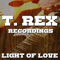 Light Of Love T. Rex Recordings