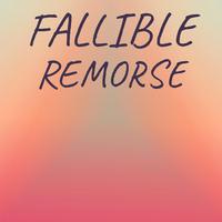 Fallible Remorse