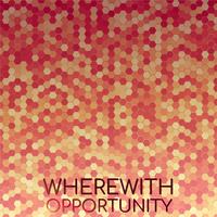 Wherewith Opportunity