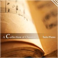 A Collection of Classics: Solo Piano