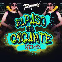 El Paso Del Gigante (Remix)