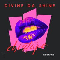 Divine Da Shine - Say When