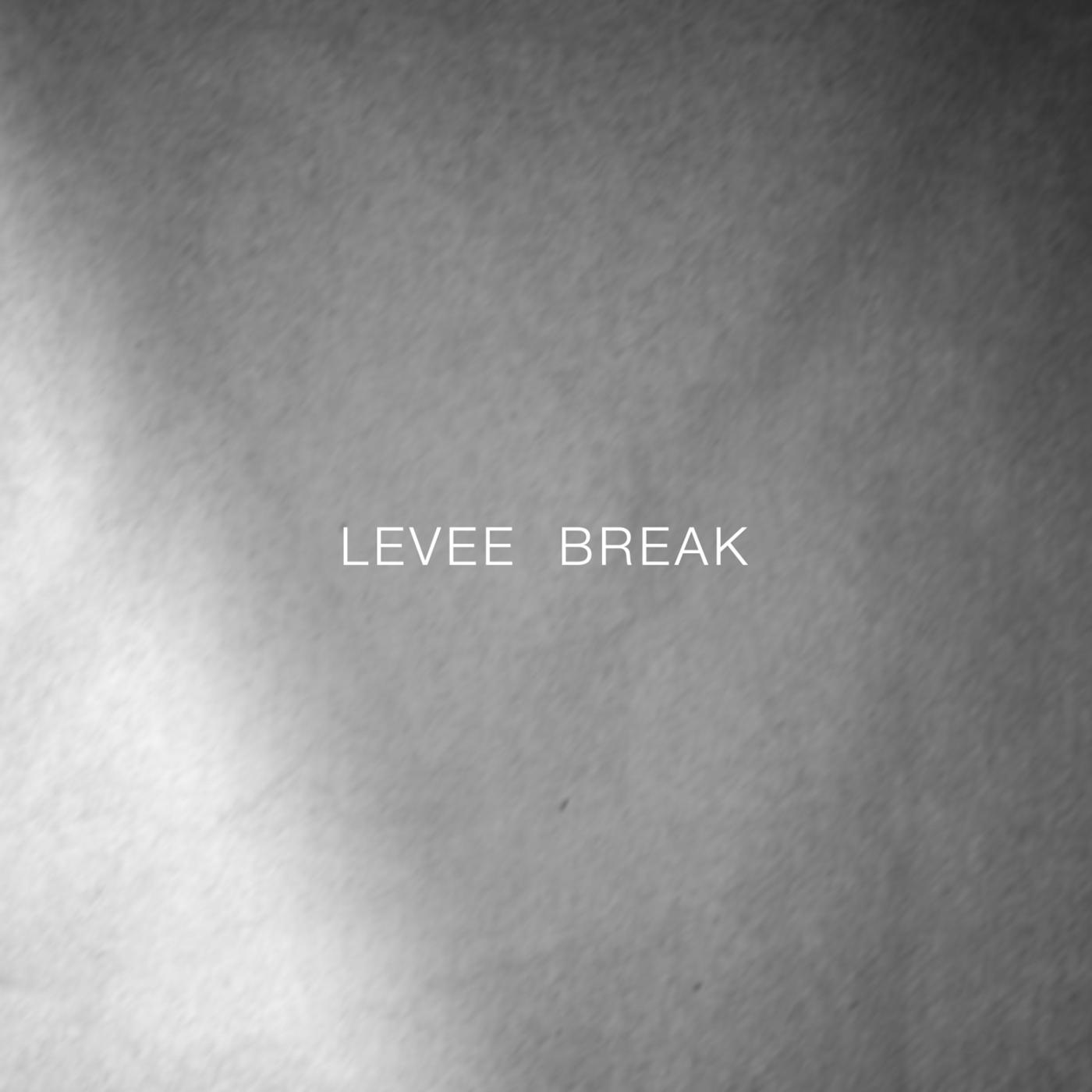 levee break