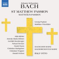 BACH, J.S.: St. Matthew Passion (Mainz Bach Choir and Orchestra, R. Otto)