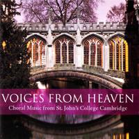 Voices from Heaven : Choral Music from St. John's College Cambridge