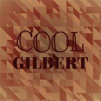 Cool Gilbert