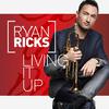 Ryan Ricks - Living It Up