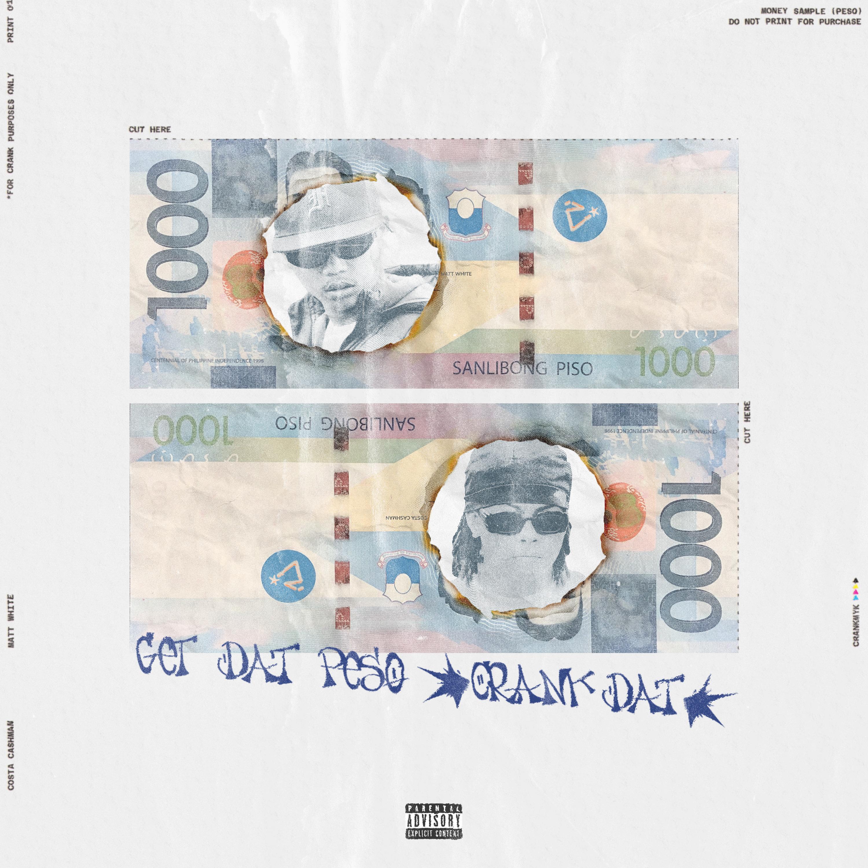 Get That Peso (Crank Dat)