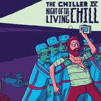 The Chiller Iv: Night of the Living Chill