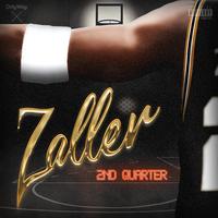 ZALLER: 2nd Quarter