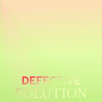 Defective Solution