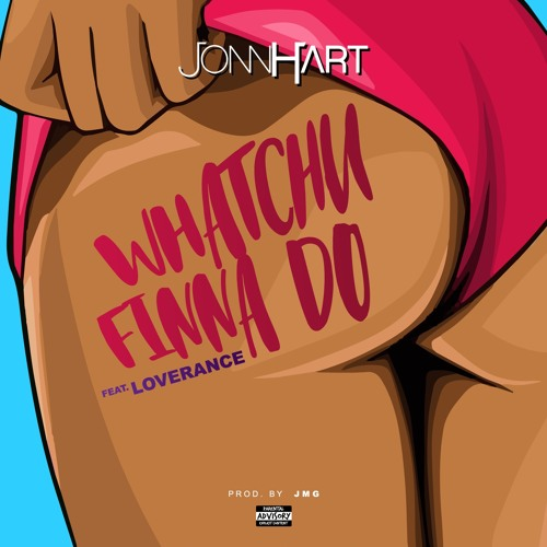 Whatchu Finna Do_Jonn Hart_Whatchu Finna Do | 在线播放_Whatchu Finna Do歌词_Whatchu Finna Do下载 | 网易云音乐