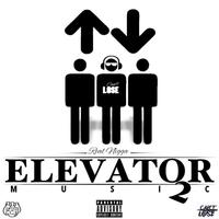 Real Nigga Elevator Music 2