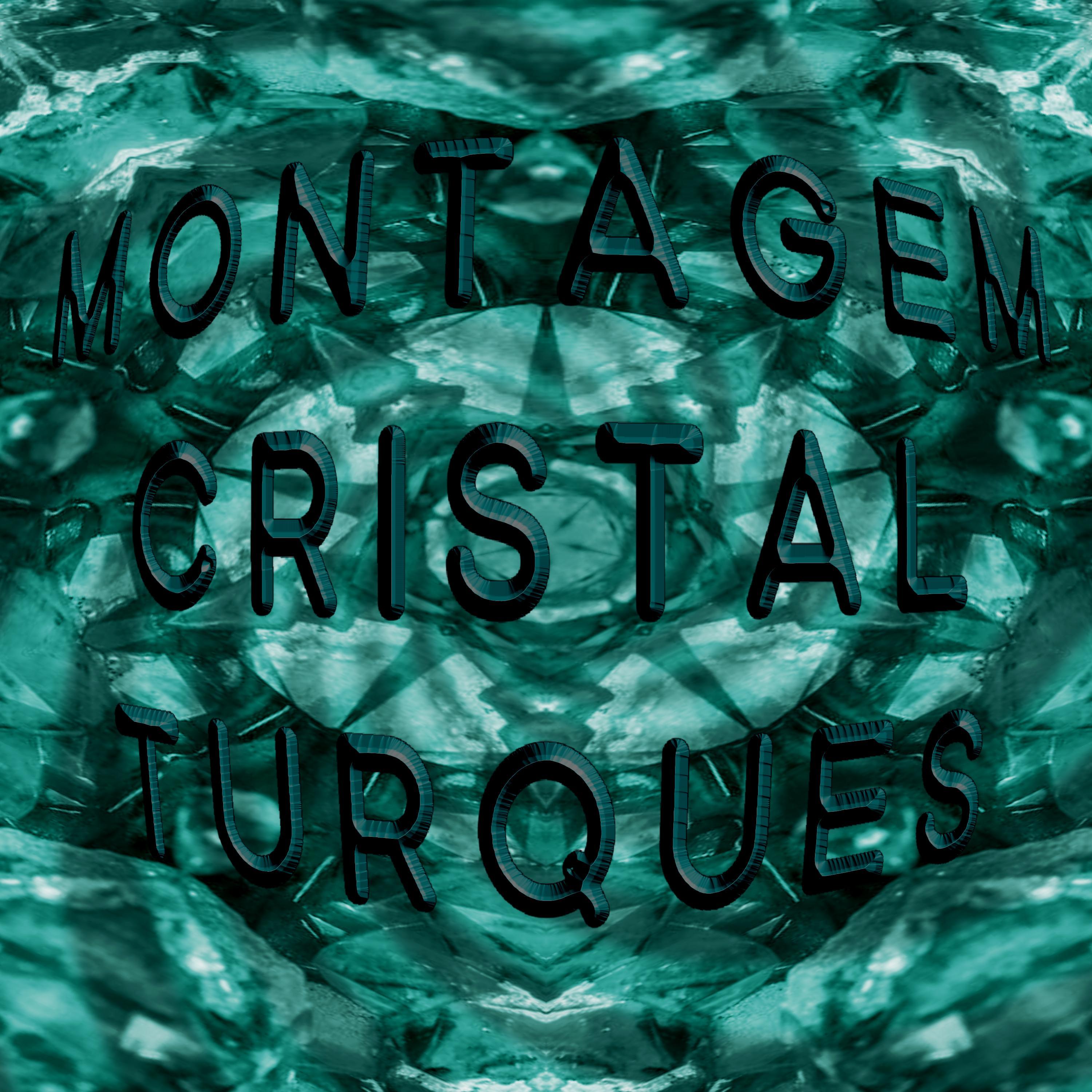 Montagem Cristal Turques