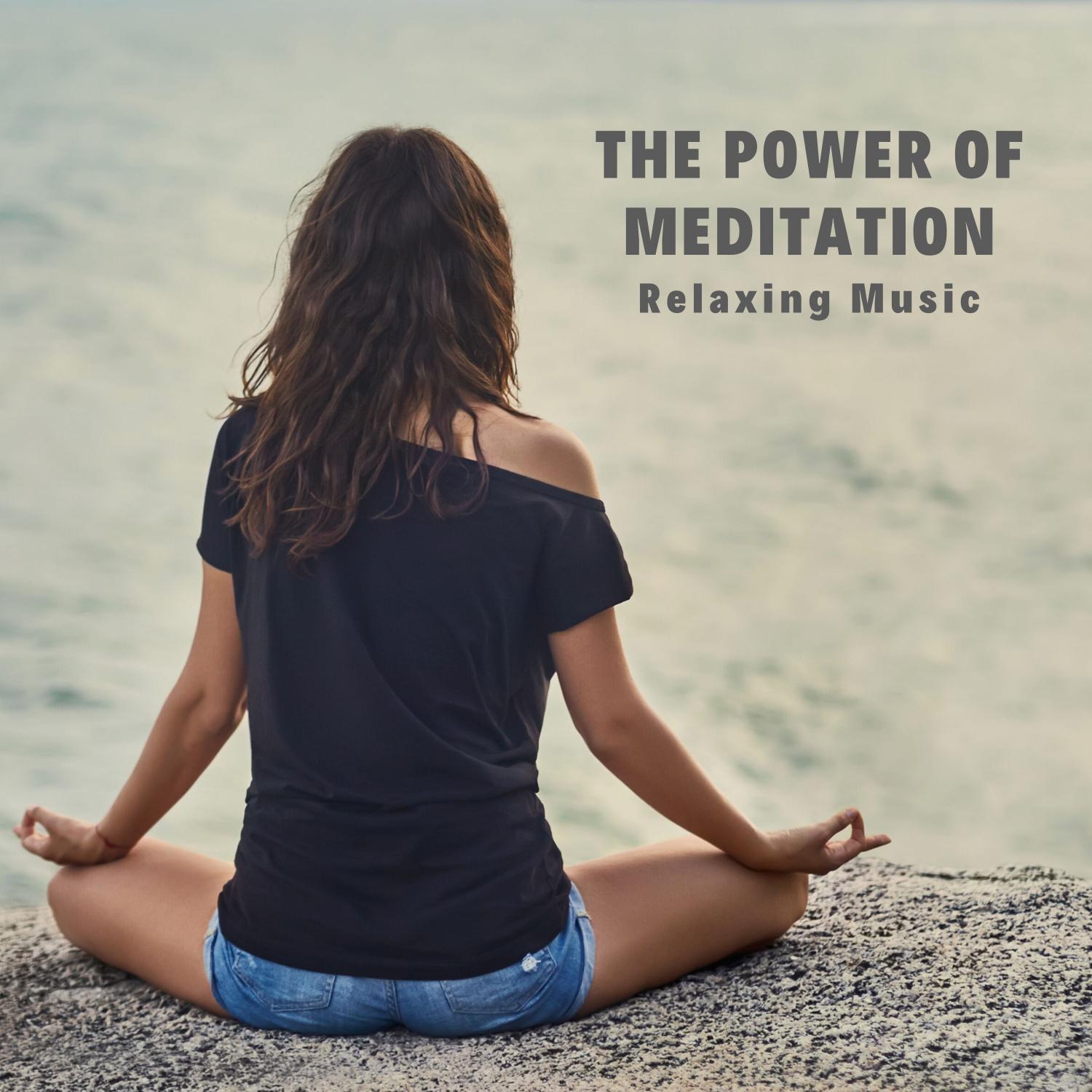 the-power-of-meditation-relaxing-music