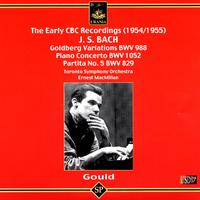 Glenn Gould Plays Bach - Piano Works: Piano Concerto in D Major Bwv 1052, Goldberg Variations, Partita No. 5 in G Major Bwv 829