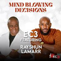 Mind Blowing Decisions (feat. Rayshun Lamarr)