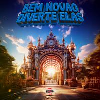 Bem Novão Diverte Elas
