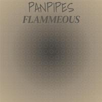 Panpipes Flammeous