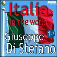 Italia in the world - Giuseppe Di Stefano, Vol. 1