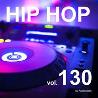 HIP HOP, Vol. 130 -Instrumental BGM- by Audiostock