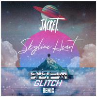 Skyline Heart (Syst3m Glitch Remix)