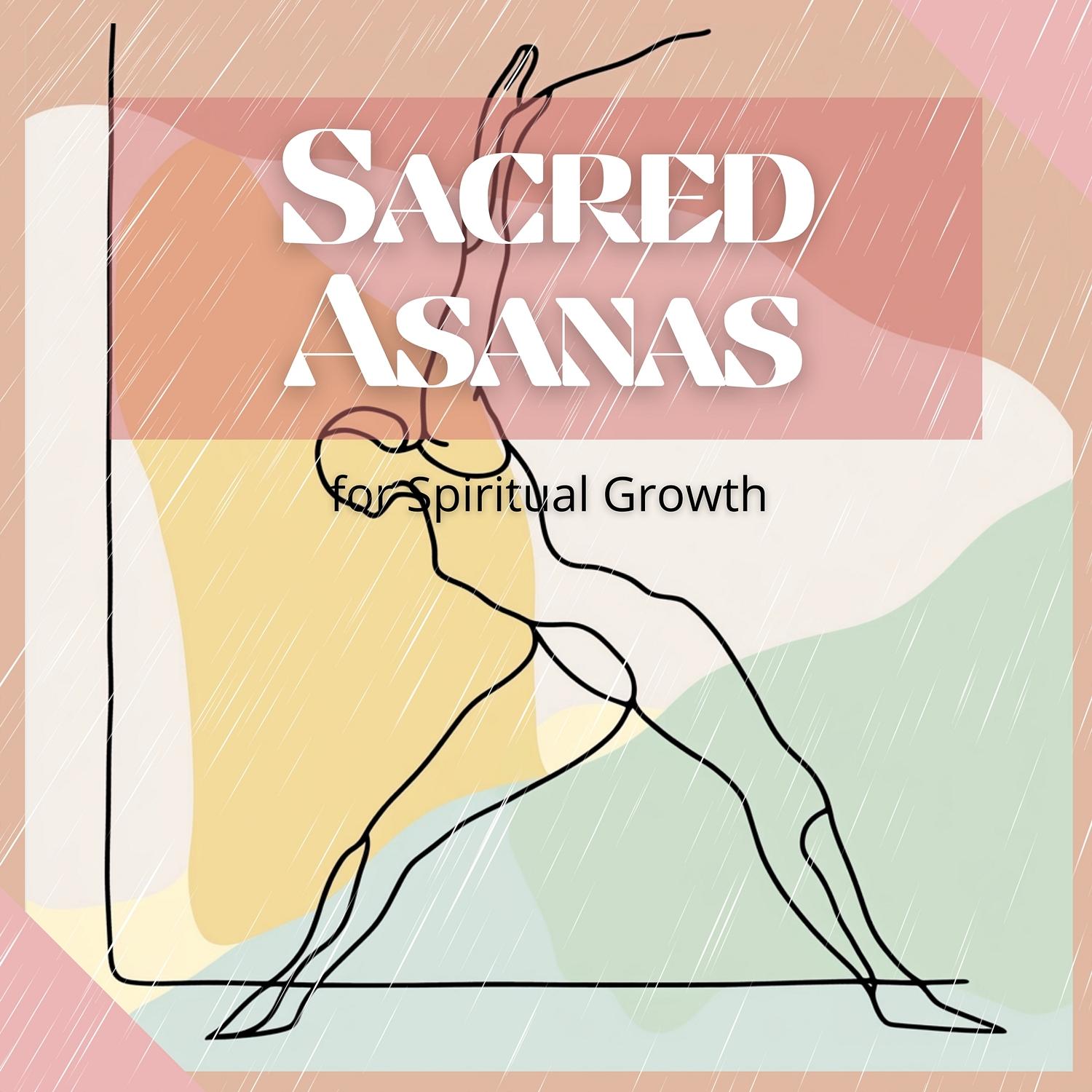Sacred Asanas for Spiritual Growth Vibrational Healing Sound Yoga