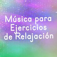 Música para Ejercicios de Relajación