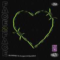 FACE2FACE (feat. Blackbird & Johnny (From the Burbs))