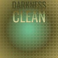 Darkness Clean