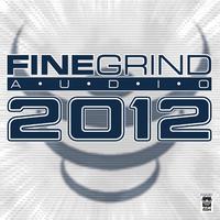 Best of Fine Grind Audio 2012