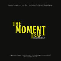 The Moment Trap the Lennon Dream (Original Motion Picture Soundtrack)