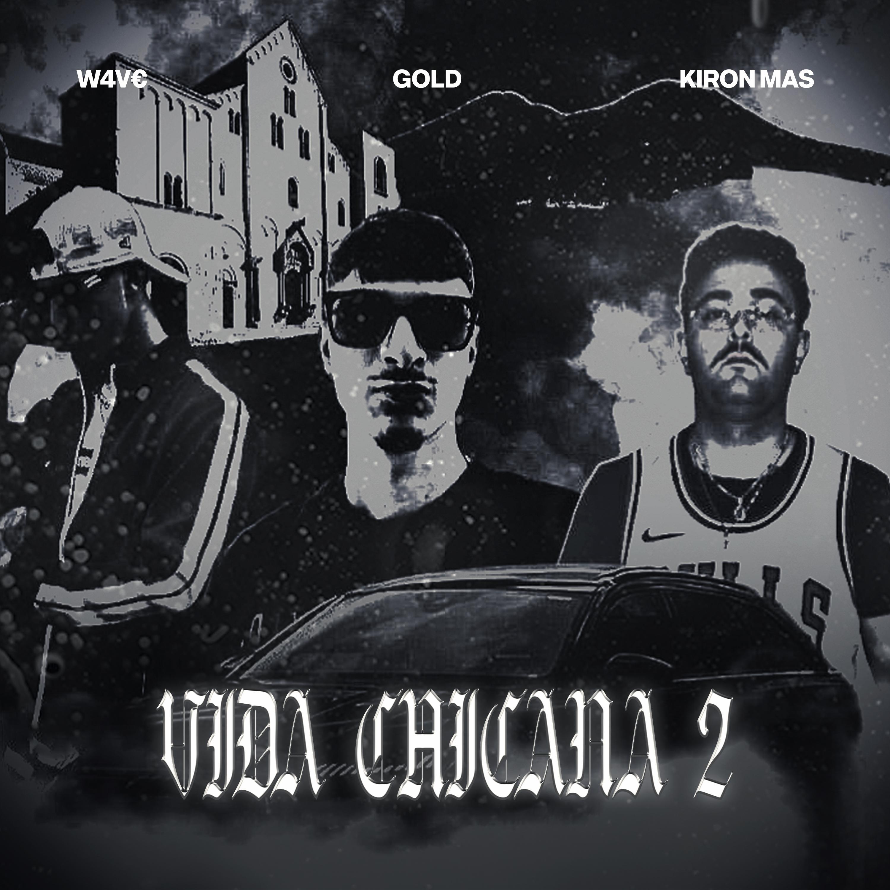 VIDA CHICANA 2 (feat. Kiron Mas)