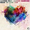 Lloyds feat. Sander Nijbroek - Made to Love You