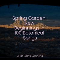 Spring Garden: New Beginnings In 100 Botanical Songs