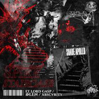 Spike Staircase (feat. XBSCVRITY, Lord Gasp & slen)