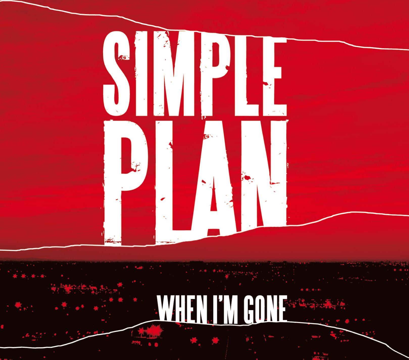 Simple Plan ·《When I’m Gone》