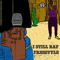 I Still Rap Freestyle