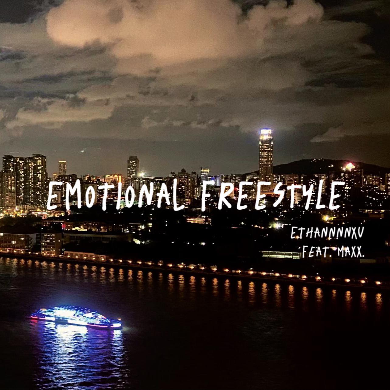 Emotional FREESTYLE Feat. Maxx.(Prod by bubbleboy)封面