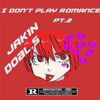 IDON'TPLAYROMANCE PT.2